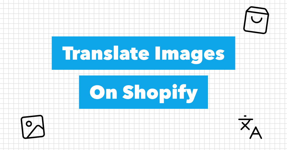 How to translate images on Shopify: banners, product photos and size charts